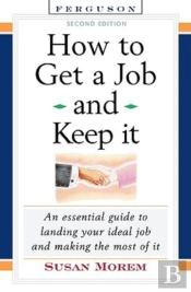 How To Get A Job And Keep It