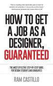How To Get A Job As A Designer, Guaranteed - The Most Effective Step-By-Step Guide For Design Students And Graduates