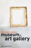 How To Get A Job In A Museum Or Art Gallery