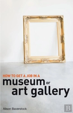 Bertrand.pt - How To Get A Job In A Museum Or Art Gallery