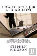 How To Get A Job In Consulting