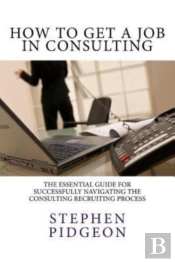 How To Get A Job In Consulting