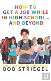 How To Get A Job While In High School And Beyond