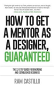 How To Get A Mentor As A Designer, Guaranteed