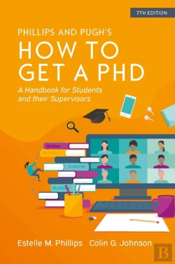Bertrand.pt - How To Get A Phd: A Handbook For Students And Their Supervisors 7e