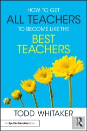 How To Get All Teachers To Become Like The Best Teachers