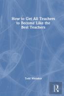 How To Get All Teachers To Become Like The Best Teachers