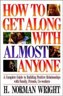 How To Get Along With Almost Anyone