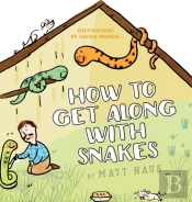 How To Get Along With Snakes