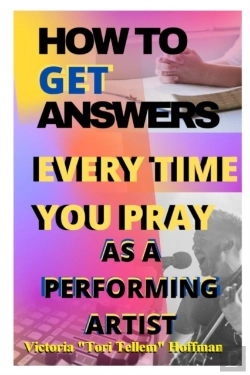 Bertrand.pt - How To Get Answers Every Time You Pray... As A Performing Artist