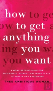 How To Get Anything You Want