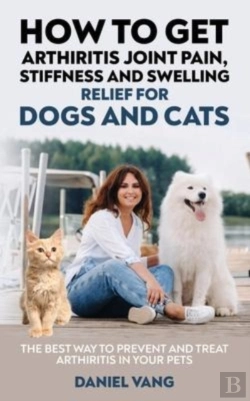 Bertrand.pt - How To Get Arthritis Joint Pain, Stiffness And Swelling Relief For Dogs And Cats