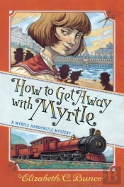 How To Get Away With Myrtle