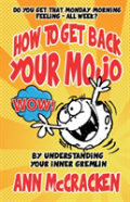 How To Get Back Your Mojo
