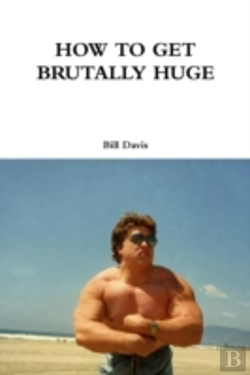 Bertrand.pt - How To Get Brutally Huge