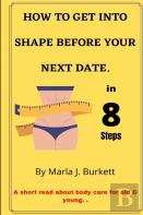 How To Get Into Shape Before Your Next Date.