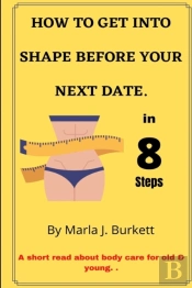 How To Get Into Shape Before Your Next Date.