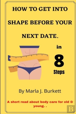 Bertrand.pt - How To Get Into Shape Before Your Next Date.