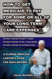 How To Get Medicaid To Pay For Some Or A