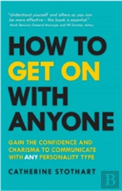 How To Get On With Anyone