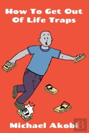 How To Get Out Of Life Traps