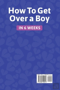 Bertrand.pt - How To Get Over A Boy  In 6 Weeks 8 Stages To Forget A Jerk Or Cheating Ex Who Hurts You. How To Deal With A Crush'S Rejection Or Ghosting From A Lover. Healing Toxic Thoughts From Different Break-Ups