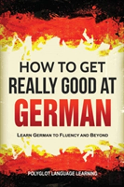 Bertrand.pt - How To Get Really Good At German