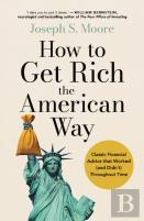 How To Get Rich The American Way