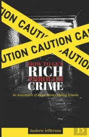 How To Get Rich Through Crime