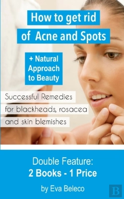 Bertrand.pt - How To Get Rid Of Acne And Spots + The Natural Approach To Beauty