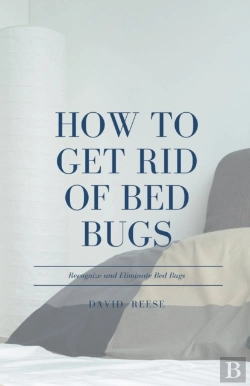 Bertrand.pt - How To Get Rid Of Bed Bugs