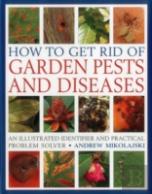 How To Get Rid Of Garden Pests And Diseases