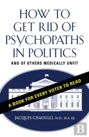 How To Get Rid Of Psychopaths In Politic