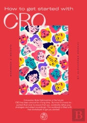 How To Get Started With Cro : Workbook & Insights