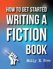 How To Get Started Writing A Fiction Book