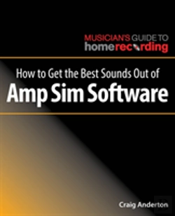 Bertrand.pt - How To Get The Best Sounds Out Of Amp Sim Software