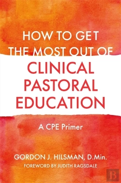 Bertrand.pt - How To Get The Most Out Of Clinical Pastoral Education