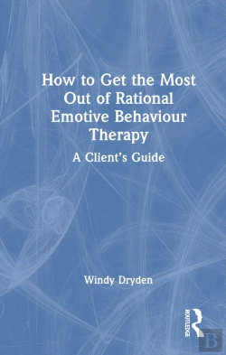 Bertrand.pt - How To Get The Most Out Of Rational Emotive Behaviour Therapy