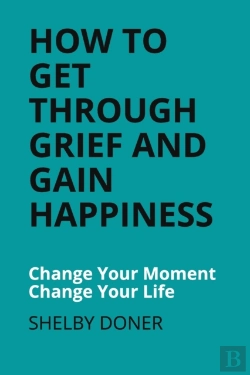 Bertrand.pt - How To Get Through Grief And Gain Happiness