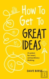 How To Get To Great Ideas