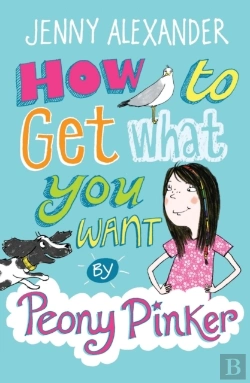 Bertrand.pt - How To Get What You Want By Peony Pinker