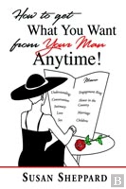 Bertrand.pt - How To Get What You Want From Your Man Anytime