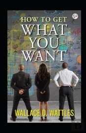 How To Get What You Want Illustrated