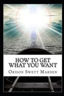 How To Get What You Want Illustrated