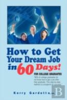 How To Get Your Dream Job In 60 Days