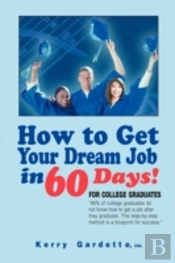 How To Get Your Dream Job In 60 Days