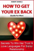 How To Get Your Ex Back
