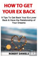 How To Get Your Ex Back