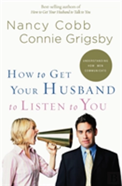 Bertrand.pt - How To Get Your Husband To Listen To You