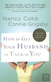 How To Get Your Husband To Talk To You
